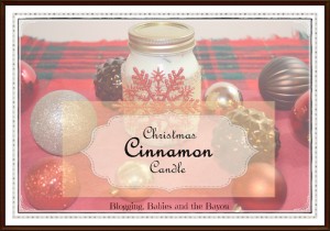 Frugal gifts for the Holidays – DIY Christmas Cinnamon Candle
