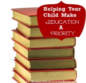 Helping Your Child Make Education A Priority