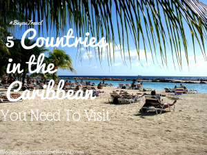 5 Countries in the Caribbean You Need to Visit #BayouTravel