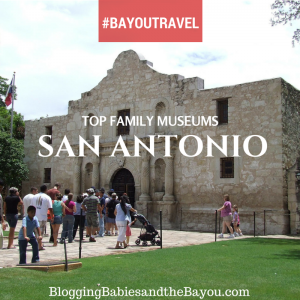 San Antonio Spotlight: Top Family Museums in San Antonio #BayouTravel