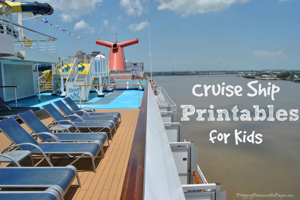 Cruise Ship Printables for Kids - How to plan your upcoming Family Cruise #BayouTravel