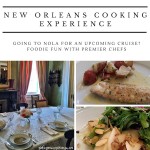 Going to #NOLA for a Cruise? Food Experience for Foodies: New Orleans Cooking Experience #NOCE